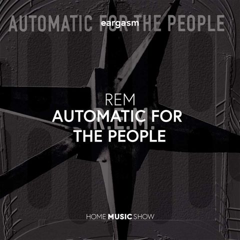 Parliamo del disco Automatic For The People dei REM | Eargasm