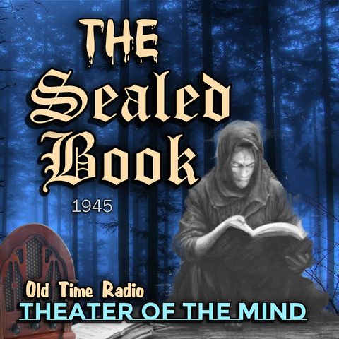 The Ghost Maker - The Sealed Book | 06/10/1945 (Ep13)