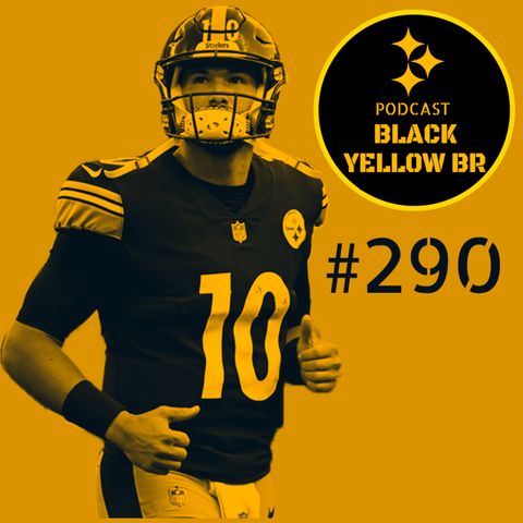 BlackYellowBR 290 - O Chevette com lacinho - Steelers vs Patriots - Semana 2 2022 - Primeiras Impressões