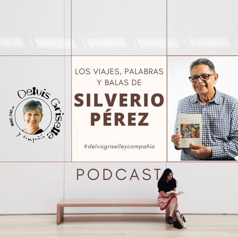 Los viajes, palabras y balas de Silverio Pérez