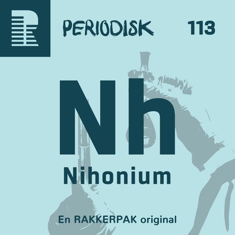 113 Nihonium: Heksejagten på den japanske bombedetektiv