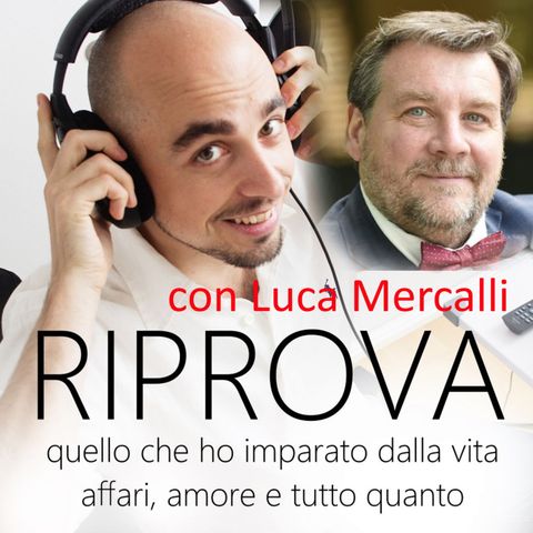 La paura di non piacere contro una scomoda verità scientifica - Luca Mercalli - Ep. 017