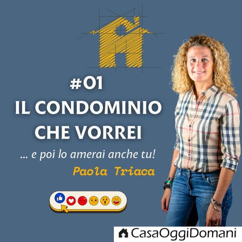 S01 E01 - Cos’è un condominio e quali sono le sue caratteristiche fondamentali?