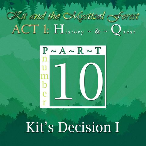 Part 10: Kit's Decision I (Remastered)