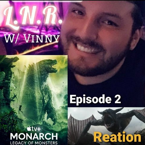 Monarch: Legacy Of Monsters - Episode 2 Reation