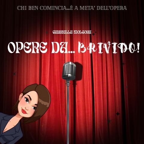 Chi ben comincia ...è a metà dell'Opera
