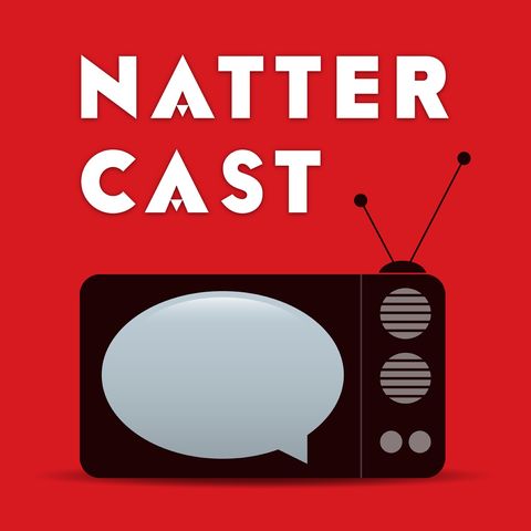 Natter Cast 291 - Better Call Saul 610: Nippy