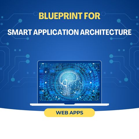 S1E2 - Blueprint for Smart Application Architecture