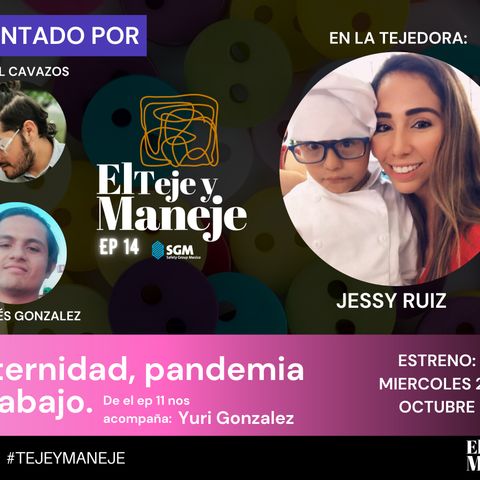 Ep 14 maternidad Pandemia y trabajo con Jessy Ruiz