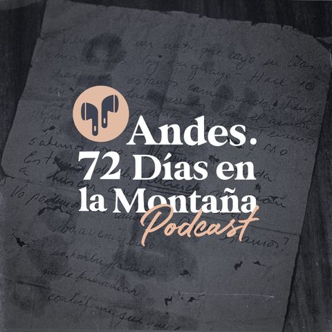 "Andes. 72 días en la montaña". Episodio 7: al oeste
