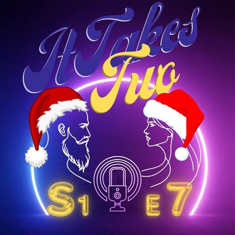 Christmas Unwrapped! It Takes Two Christmas Special - It Takes Two Episode 7