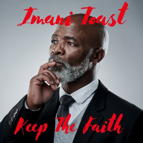 Imani Toast - Keep The Faith