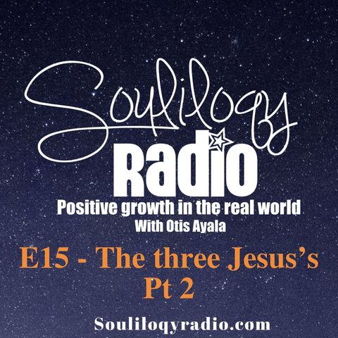 E15 The three Jesus's pt2
