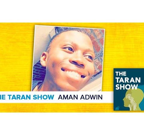 Taran Show 52 | Aman Adwin