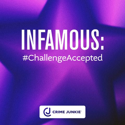 INFAMOUS: #ChallengeAccepted
