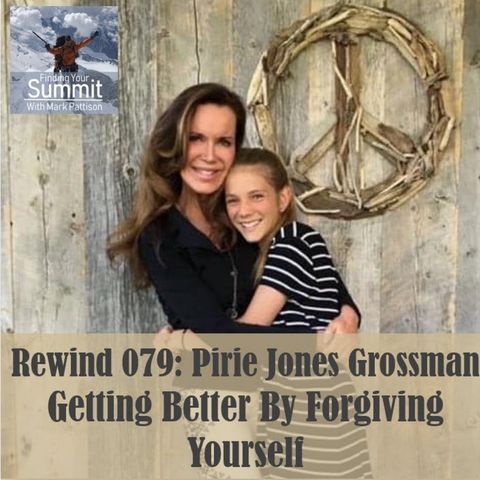 Pirie Jones Grossman Getting Better By Forgiving Yourself