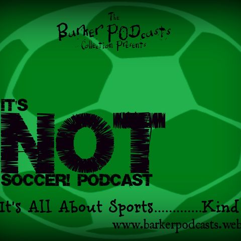 It's NOT Soccer Ep28-33 CATCH UP