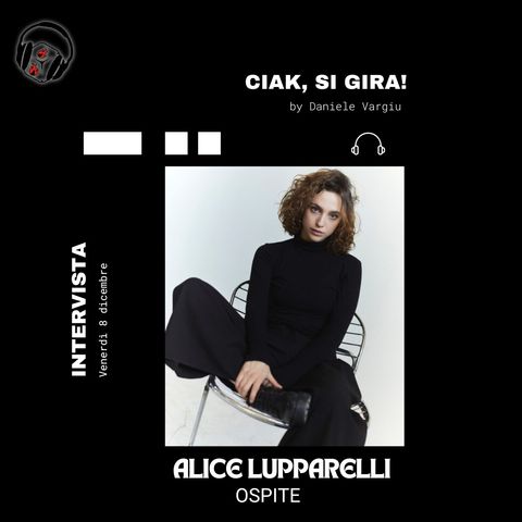 Intervista con Alice Lupparelli