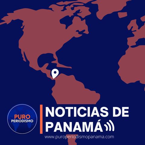 Noticias de Panamá - 27 de julio del 2022