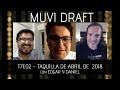 Muvi Draft S7E02 - Taquilla de Abril de 2018