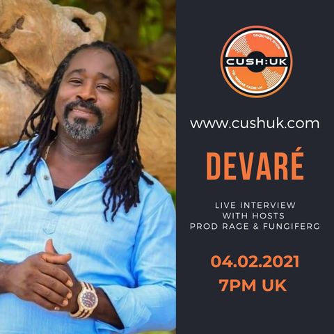 The Cush:UK Takeover Show - EP.127 - Prod Rage & DeVaré