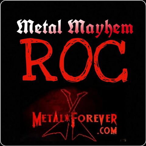 Metal Mayhem ROC 11 12 2020 Vernomatic & Metal Forever Mark DEBATE SHOW