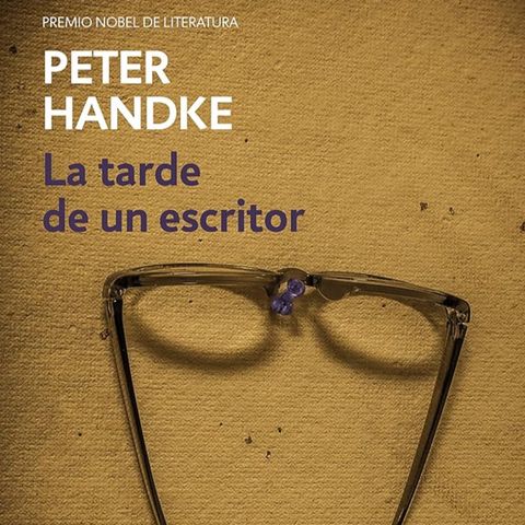 La tarde de un escritor - Peter Handke