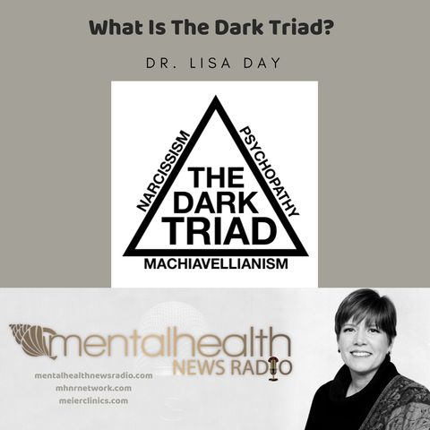 What is the Dark Triad with Dr. Lisa Day