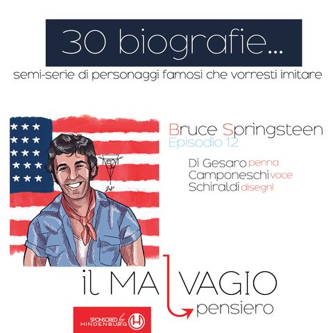 12 - Bruce Springsteen: il Ligabue che ce l’ha fatta