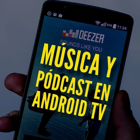 Deezer: música y pódcast en Android TV