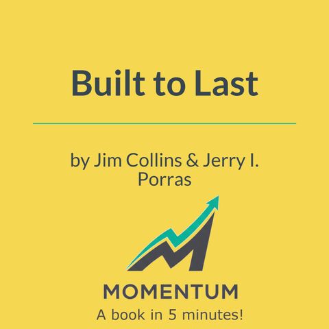 Built to last: The one thing visionary companies never change (Collins & Porras)