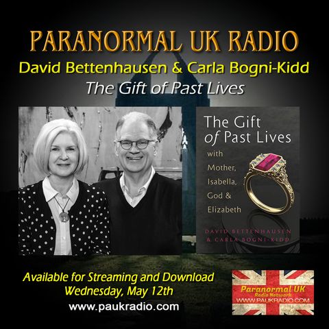 Paranormal UK Radio Show - The Gift of Past Lives - 05/12/2021