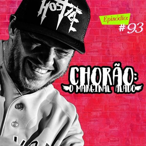 Troca o Disco #93: Chorão - O marginal alado