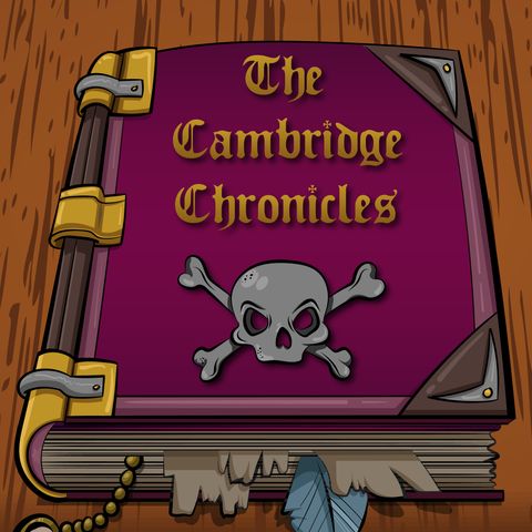 Cambridge Chronicles - Season 1 (DnD 5th) - Omnibus Part 2 Of 4