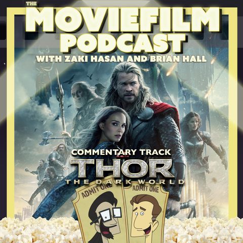 Commentary Track: Thor: The Dark World