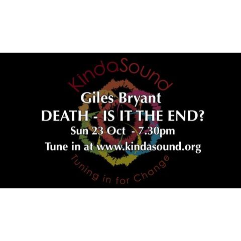 Death: Is It The End? | Awakening with Giles Bryant