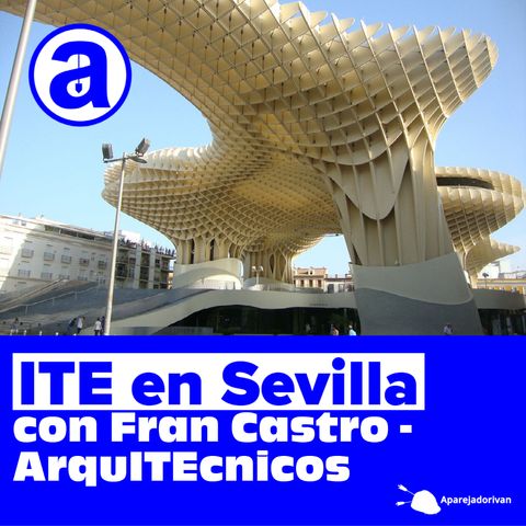 ITE Inspección Técnica de Edificios en Sevilla con Fran Castro - ArquITEcnicos