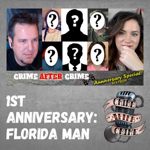 Florida Man - 1st Anniversary Special