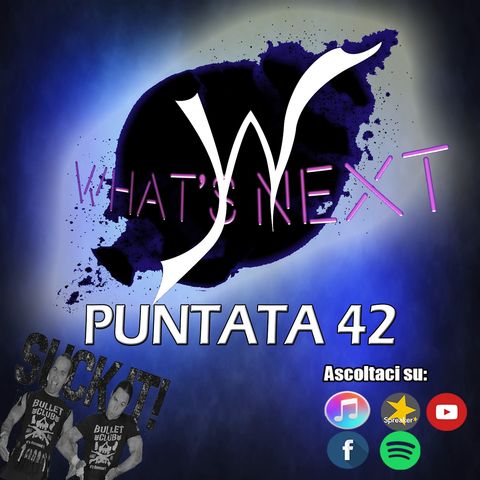 WHAT'S NEXT #42: REUNION