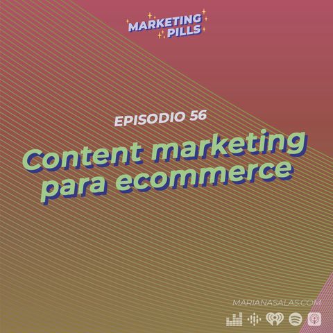 ⚡Episodio 56 - Content Marketing para ecommerce
