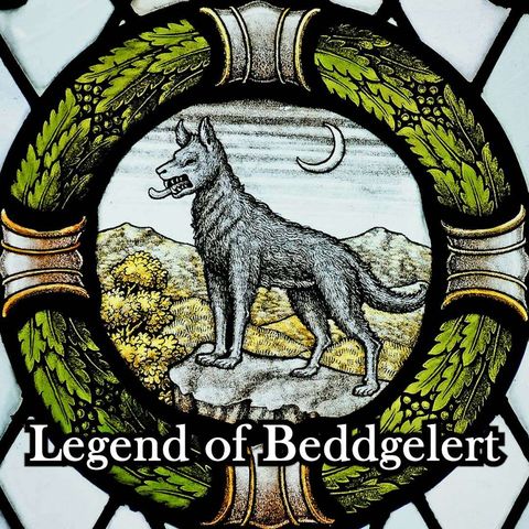 #131 The Legend of Beddgelert (Welsh Wolfhound)