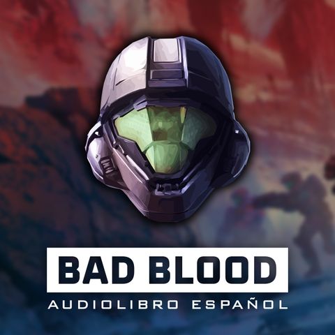 Bad Blood - Capítulo 9 | Audiolibro
