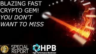 Blazing Fast Crypto HPB....Hidden Gem You Don't Want To Miss!