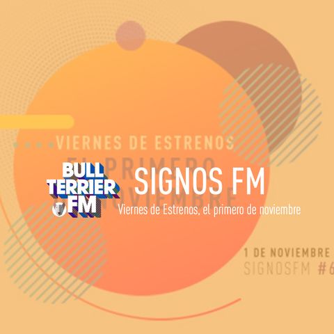 SignosFM #612 Viernes de Estrenos, el primero de noviembre