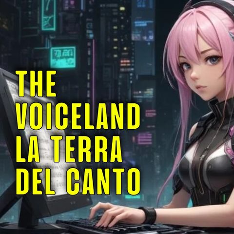 2 - Vocaloid- Tra Innovazione e Pericoli