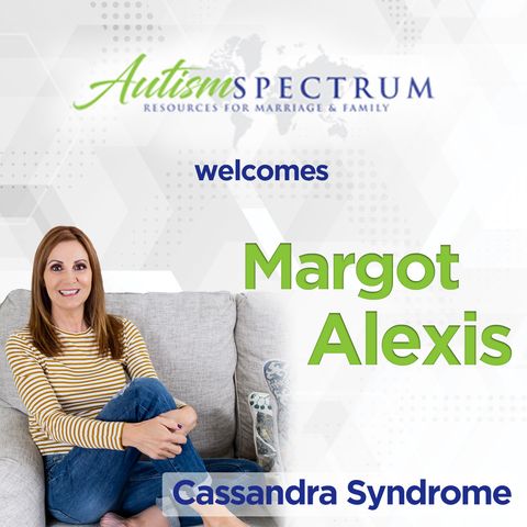 Healing from Cassandra Syndrome with Margot Alexis