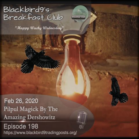 Pilpul Magick By The Amazing Dershowitz - Blackbird9 Podcast