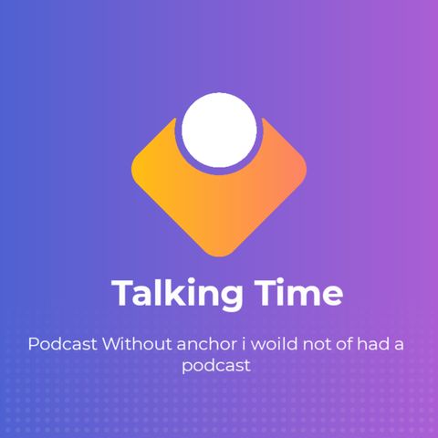 Talking time S1 E2