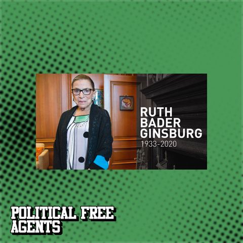 Episode 91: RBG Passed and Republicans are Moving Swiftly to Fill Position
