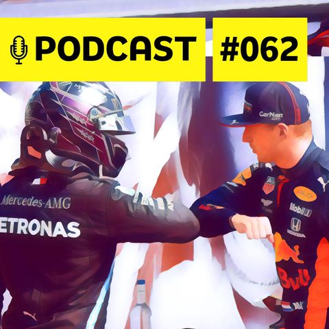 #062 – O que aconteceria em um duelo Hamilton x Verstappen em igualdade de condições?